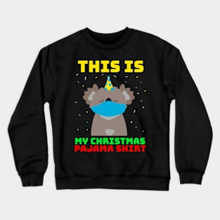 This Is My Christmas Pajama Shirt Crewneck Sweatshirt